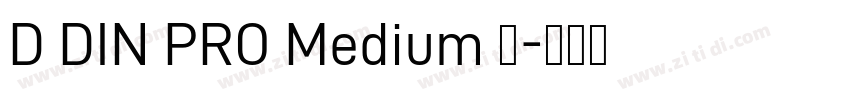 D DIN PRO Medium 中字体转换